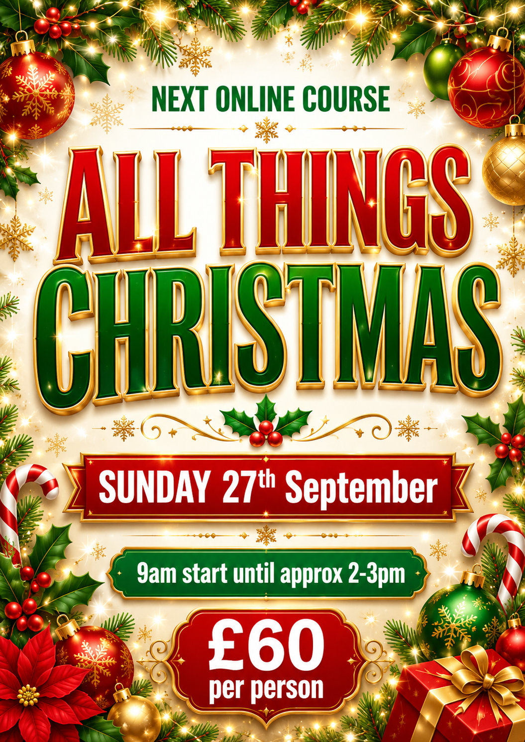 1 DAY ALL THINGS CHRISTMAS COURSE SUNDAY 27th September VIA FACEBOOK GROUP