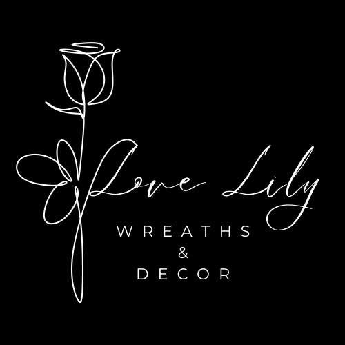 LOVE LILY WREATHS & DECOR